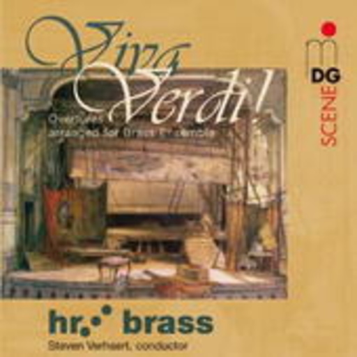Steven Verhaert/hr brass – Viva Verdi! - Overtures Arranged For Brass Ensemble
