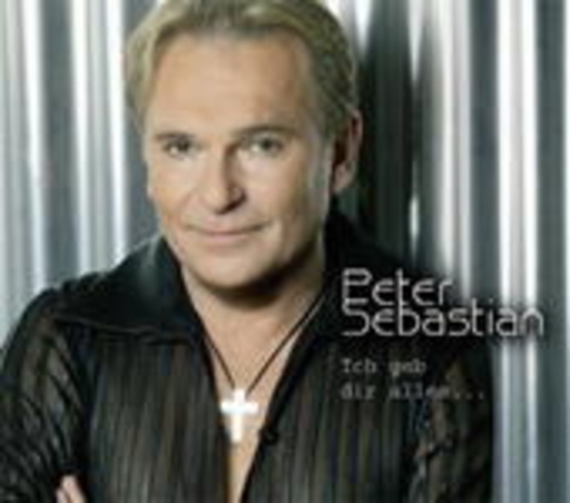 Peter Sebastian – Ich geb dir alles...