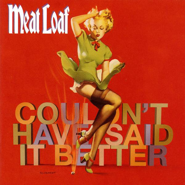 Meat Loaf – Couldn't Have Said It Better (Myself)