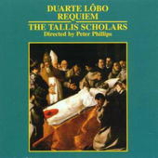 Peter Phillips/The Tallis Scholars – Requiem/Missa Vox Clamantis
