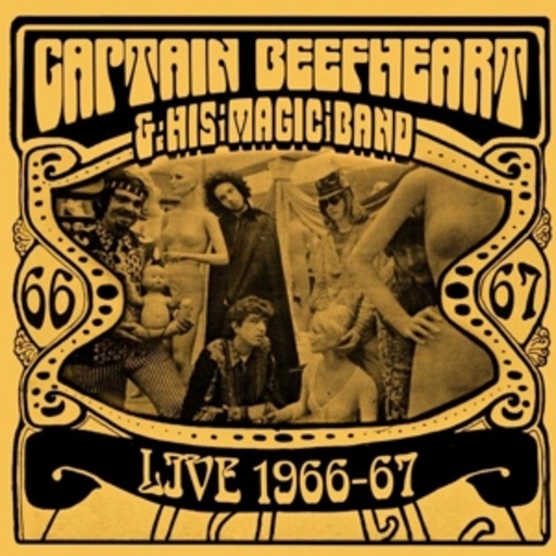 Captain Beefheart & His Magic Band – Live 1966-67