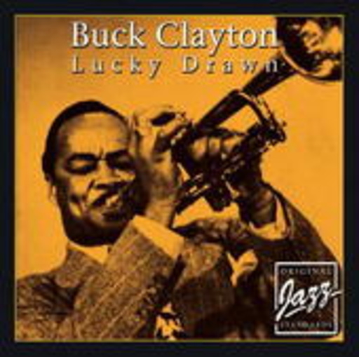 Buck Clayton – Lucky Drawn