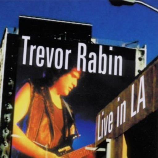 Trevor Rabin – Live In L.A.