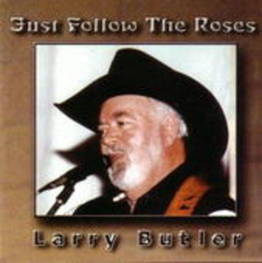 Larry Butler – Just Follow The Roses