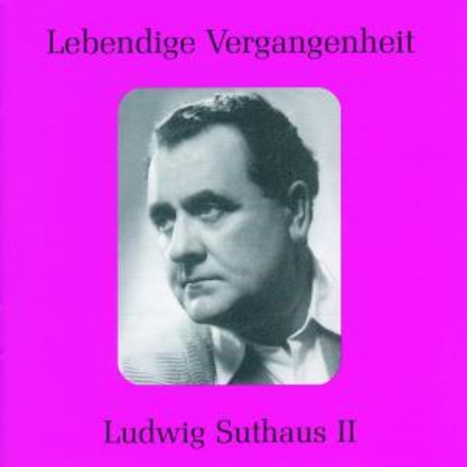 Ludwig Suthaus II – Lebendige Vergangenheit