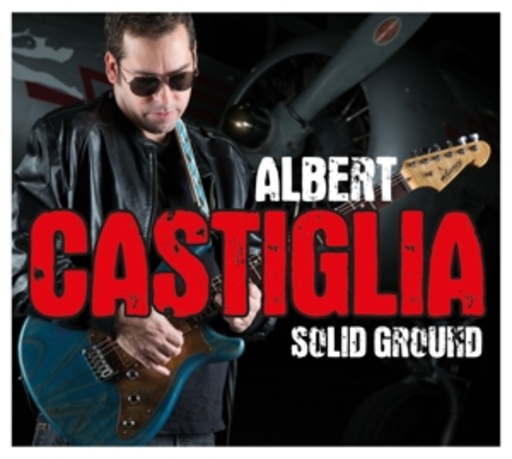 Albert Castiglia – Solid Ground