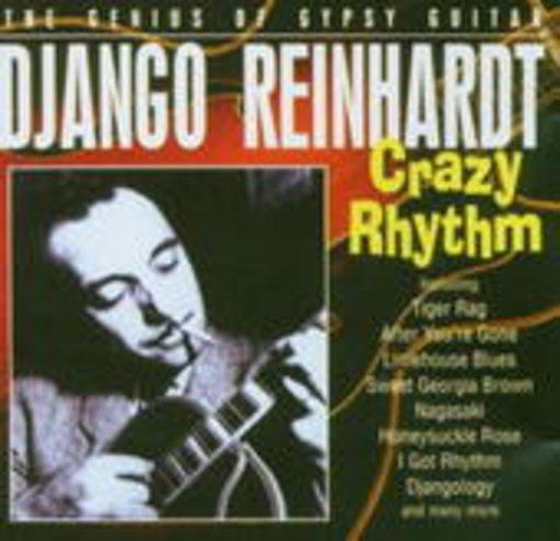 Reinhardt Django – Crazy Rhythm