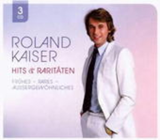 Roland Kaiser – Hits & Raritäten