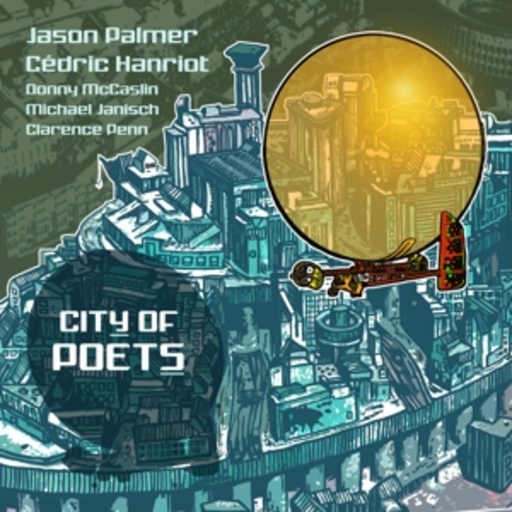 Jason Palmer/Cedric Hanriot – City Of Poets