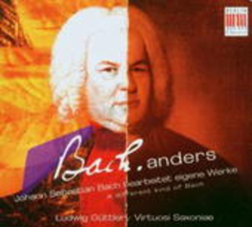 Virtuosi Saxoniae/Ludwig Güttler – Bach anders