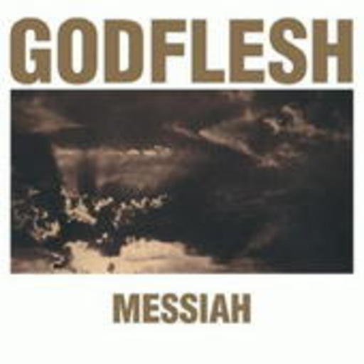 Godflesh – Messiah