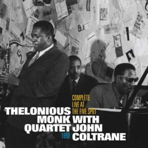Thelonious Monk Quartet – Complete Live At The Five Spot 1958