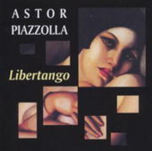 Astor Piazolla – Libertango