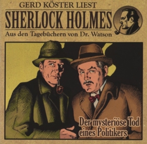 Gerd Köster – Sherlock Holmes: Der Mysteriöse Tod eines Politikers