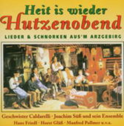 Diverse – Heit is wieder Hutzenobnd