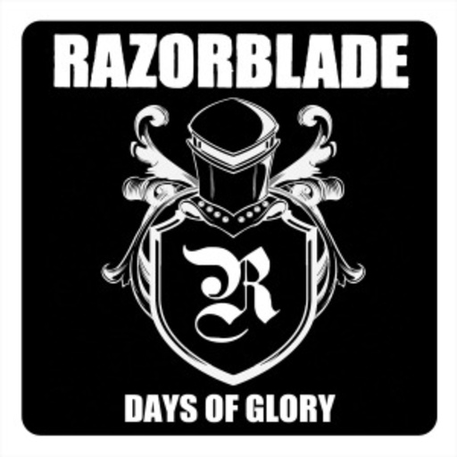 Razorblade – Days Of Glory