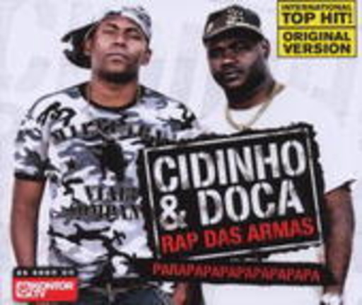 Cidinho & Doca – Rap Das Armas