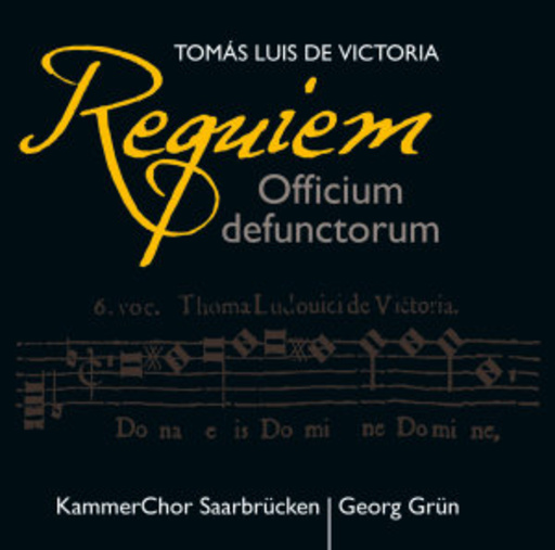 Georg Grün/Kammerchor Saarbrücken – Requiem Officium Defunctorum