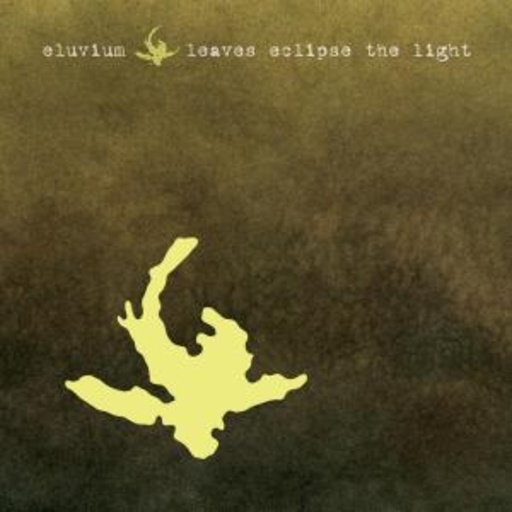 Eluvium – Leaves Eclipse The Light EP
