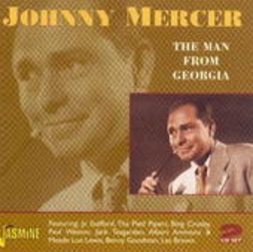 Johnny Mercer – The Man From Georgia