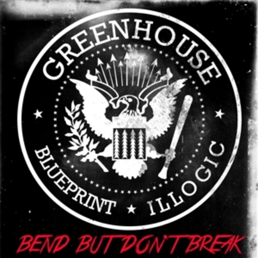 Greenhouse – Bend But Don't Break