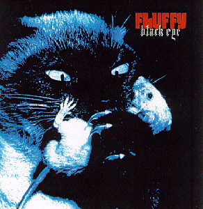 Fluffy – Black Eye