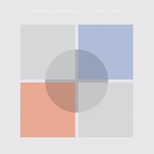 Robin Hayward – Stop Time