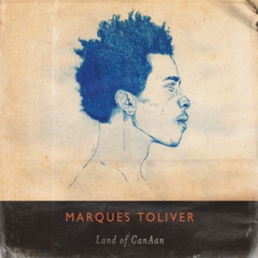Marques Toliver – Land Of CanAan
