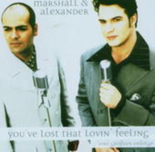Marshall & Alexander – You've Lost That Lovin' Feeling - Ihre größten Erfolge