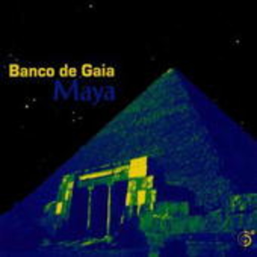 Banco de Gaia – Maya