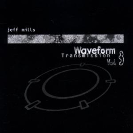 Jeff Mills – Waveform Transmissions Vol.3