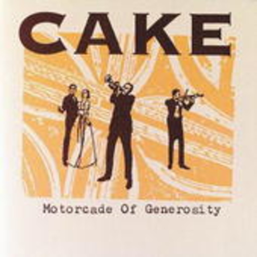 Cake – Motorcade Of Generosity