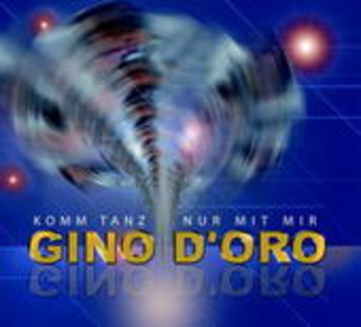 Gino D'Oro – Komm tanz nur mit mir