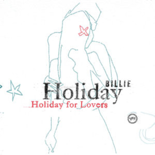Billie Holiday – Jazz For Lovers - Holiday For Lovers