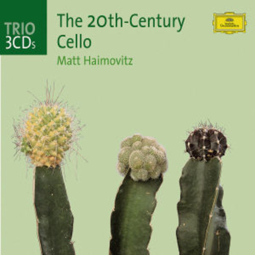 Matt Haimovitz – The 20th-Century Cello (Trio)