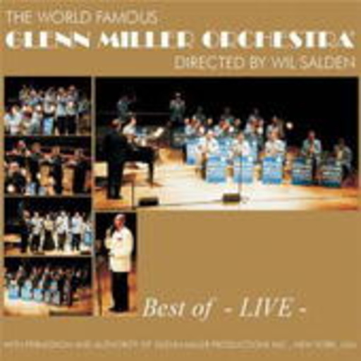 Glenn Miller Orchestra – Best Of Glenn Miller - Live