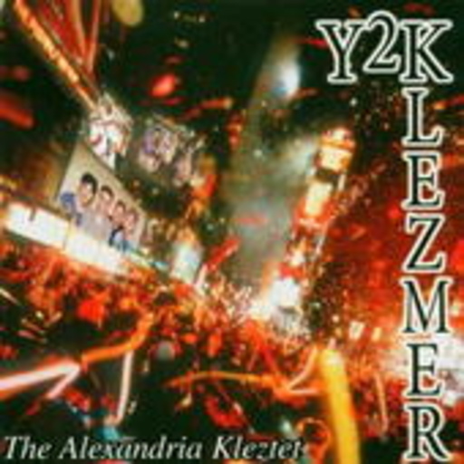 The Alexandria Kleztet – Y2Klezmer