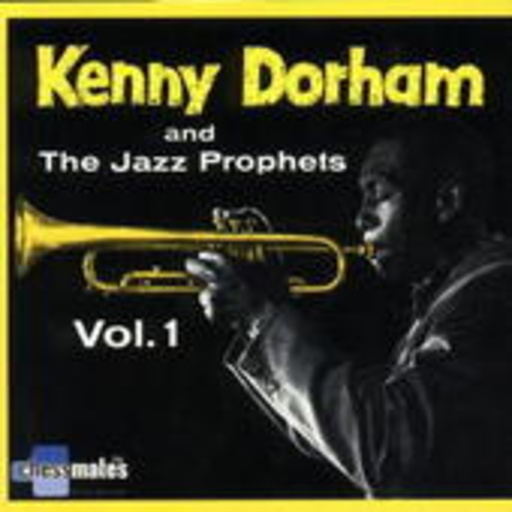 Kenny Dorham – And The Jazz Prophets