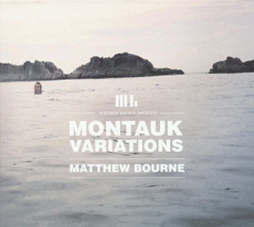 Matthew Bourne – Montauk Variations