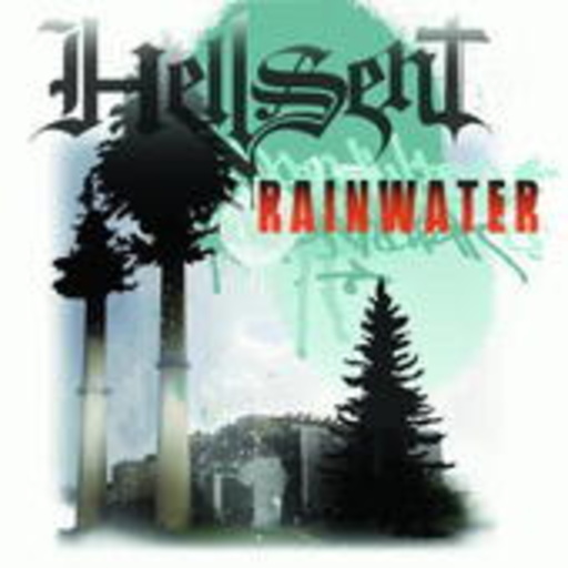 Hellsent – Rainwater