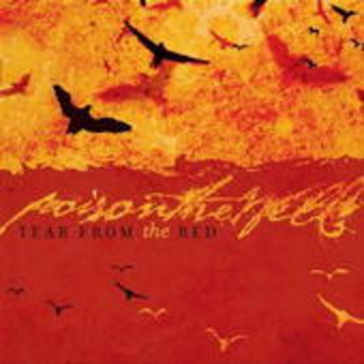 Poison The Well – Tear From The Red
