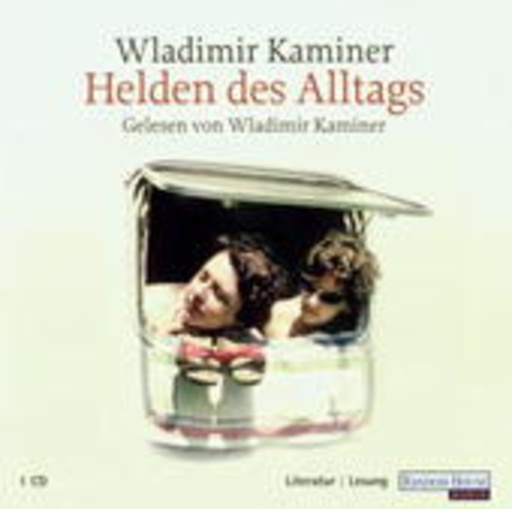Wladimir Kaminer/Helmut Höge – Helden des Alltags