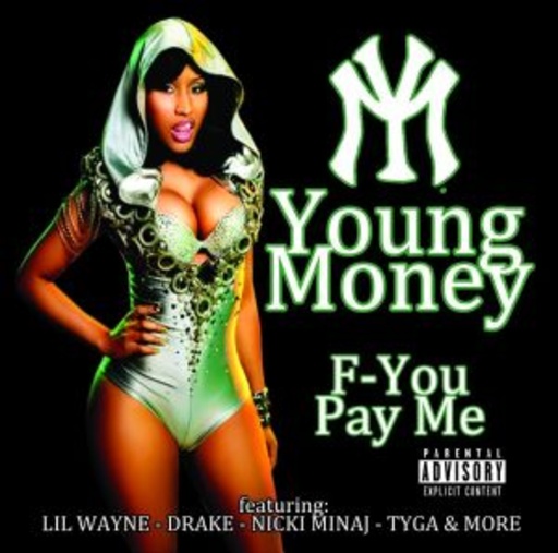 Young Money – F-You, Pay Me