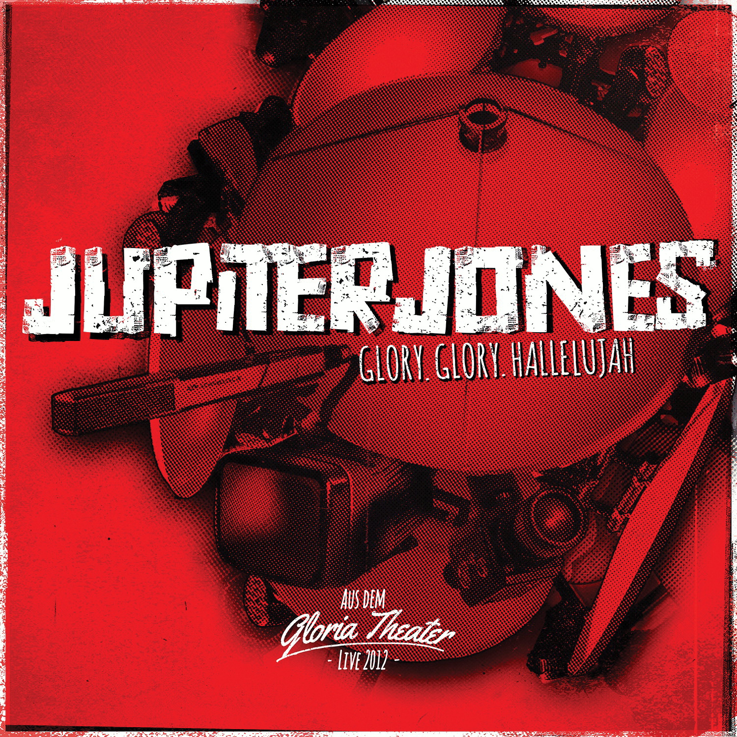 Jupiter Jones – Glory.Glory.Hallelujah - Aus dem Gloria Theater - Live