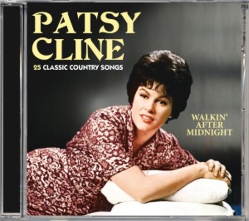 Patsy Cline – 25 Classic Country Songs - Walkin' After Midnight