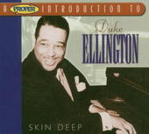 Duke Ellington – Skin Deep