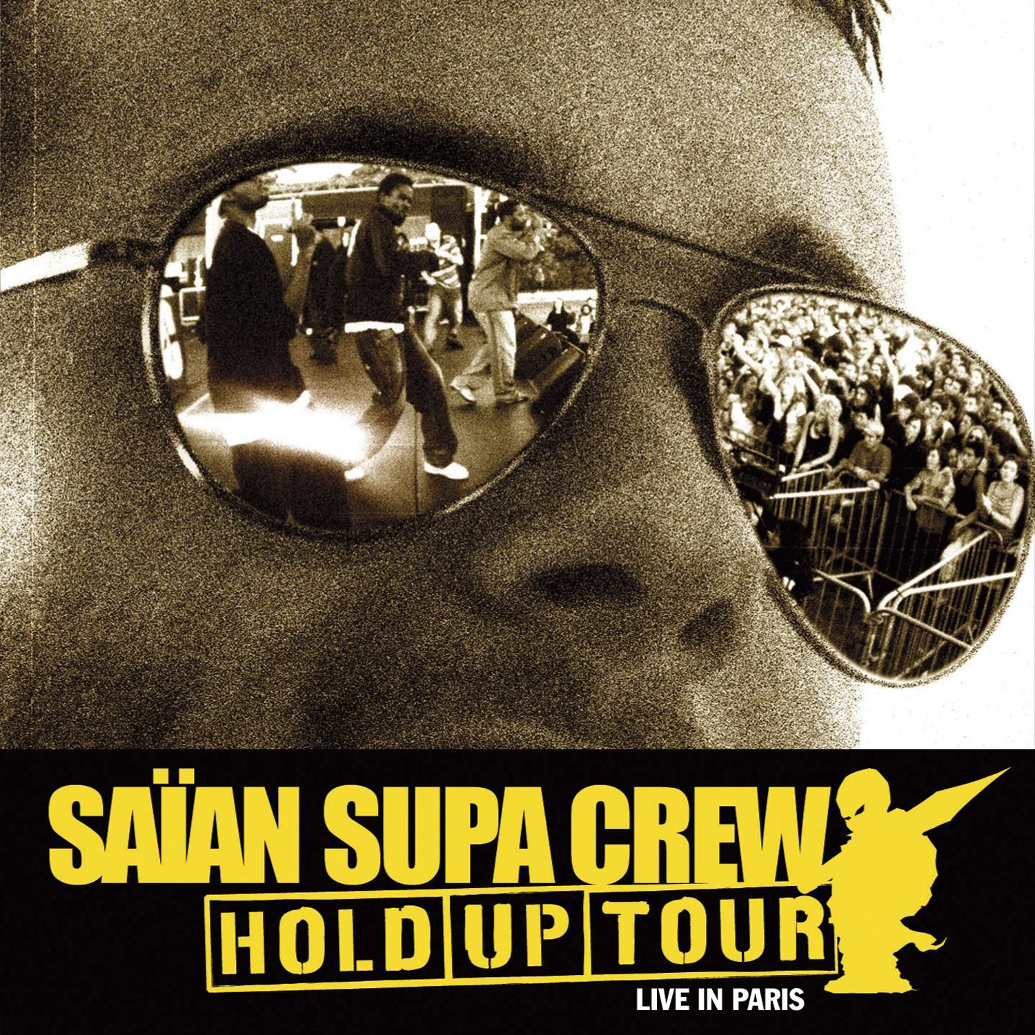 Saian Supa Crew – Hold Up Tour (Live In Paris)