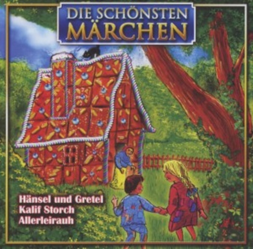 Diverse – Hänsel und Gretel/Kalif Storch/Allerleirauh