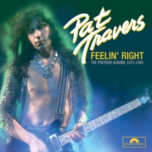 Pat Travers – Feelin' Right