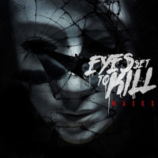 Eyes Set To Kill – Masks